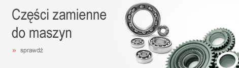 Części zamienne do maszyn